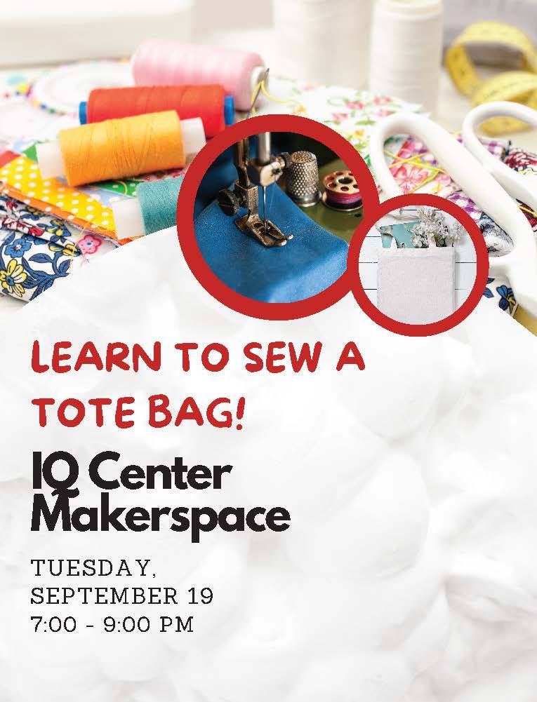 Learn to Sew a Tote Bag! Tuesday, September 19, 2023.